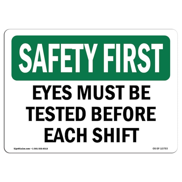 OSHA, 7" Height, Aluminum, 10" x 7", Landscape, Eyes Must Tested Before Each Shift, Made in USA